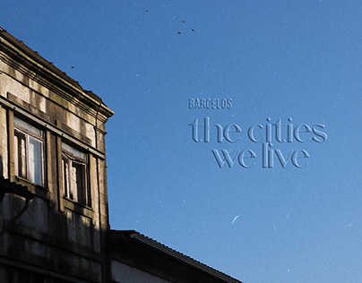 The cities we live-Barcelos