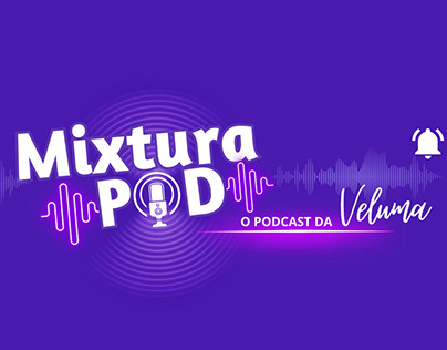 Mixtura Pod - O Podcast da Veluma
