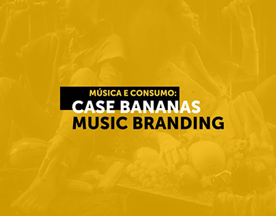 PPT - Música e Consumo: Case Bananas Music Branding