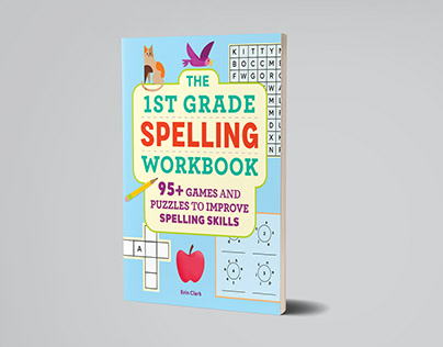 The First Grade Spelling Workbook