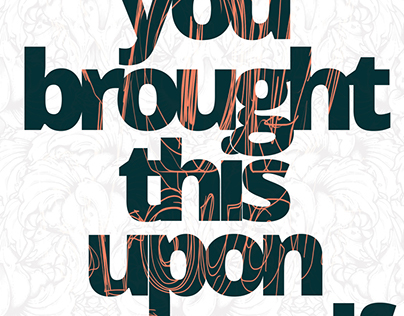 You brought this upon yourself - Poster/Tshirt
