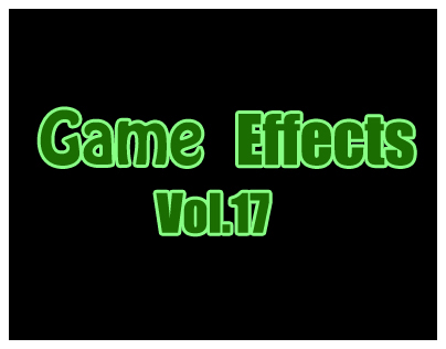 Game Effects Vol.17