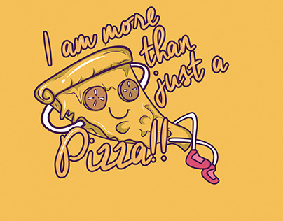 I Am More Than Just A Pizza!