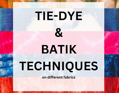 Tie-Dye and Batik Techniques