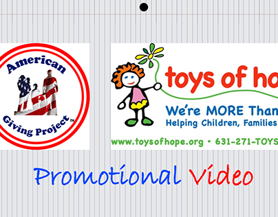 American Giving Project/Toys of Hope Promotional Video