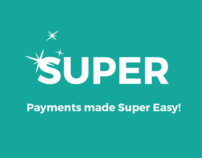 Super - Payments made super easy!