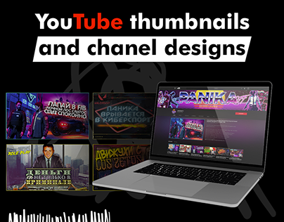 YouTube Thumbnails & Chanel Designs