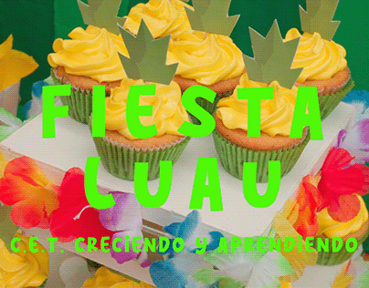 "Fiesta Luau" Cliente: C.E.T. Creciendo y Aprendiendo