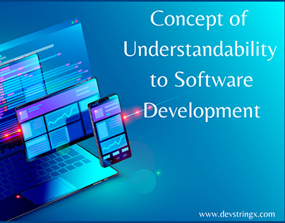 Concept of Understandability to Software Development