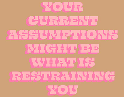 Your Current Assumptions