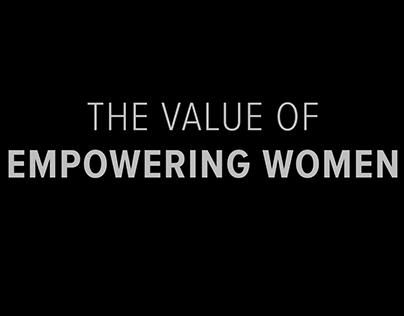 The Value of Empowering Women
