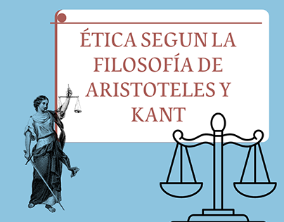Ética segun la filosofía Aristotélica y Kantiana