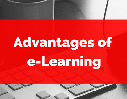 Advantages of e-Learning