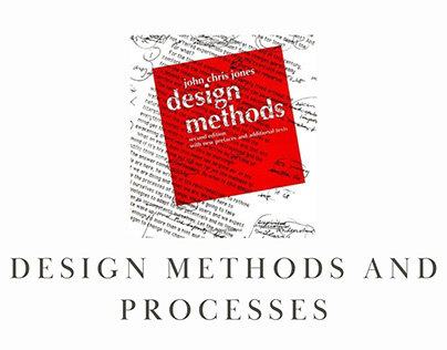 Design Methods and PROCESSES