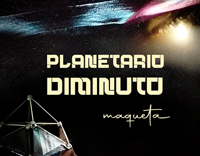Planetario Diminuto - Maqueta