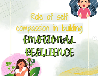 Role of Self Compassion in Building Emotional Residence