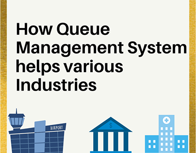 How Queue Management system helps various Industries