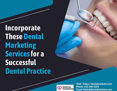Incorporate These Dental Marketing Services