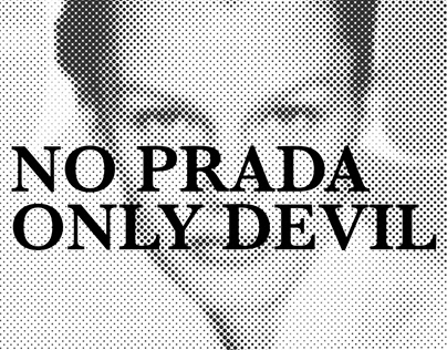 No Prada Only Devil