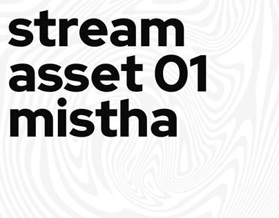 Stream Asset for Mistha