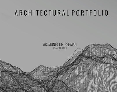 Ar. Munib Ur Rehman Architectural Portfolio