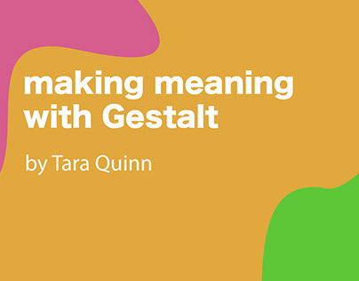 Making Meaning with Gestalt FINAL