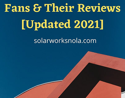 10 Best Solar Powered Fans & Their Reviews