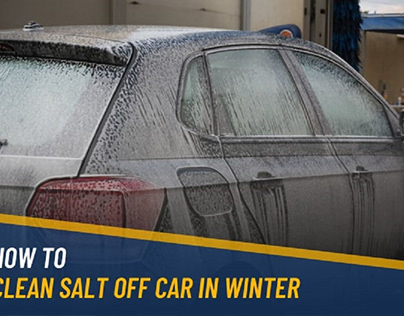 How to Clean Salt Off Car in Winter/Snow?