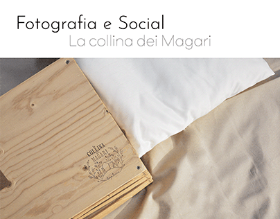 Fotografia e Social // La collina dei Magari