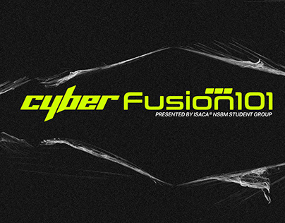 CyberFusion101 by ISACAⓇ NSBM Student Group