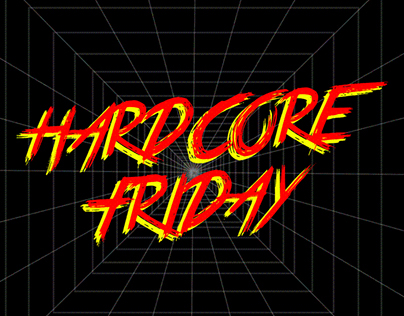 Hardcore Fridays
