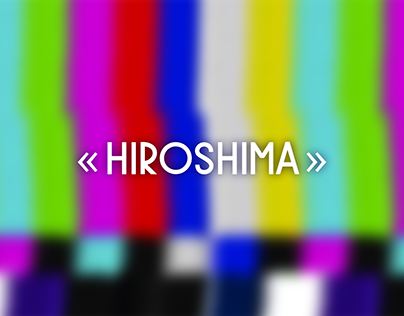 "HIROSHIMA"