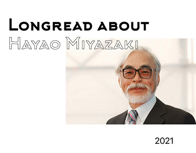 Longread about Hayao Miyazaki