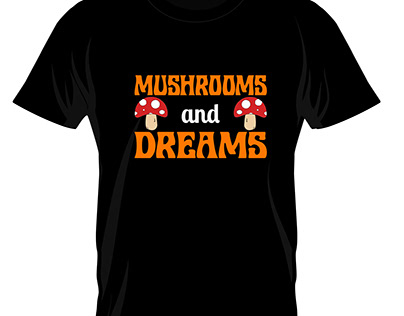 Mushrooms & Dreams T-Shirt Design Illustration