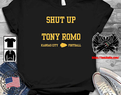 Original shut Up Tony Romo Kansas City Football T-Shirt
