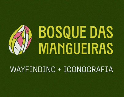 Wayfinding - Bosque das Mangueiras