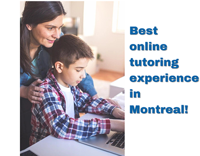 Best online tutoring experince in Montreal