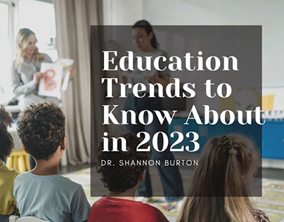 Education Trends to Know About in 2023