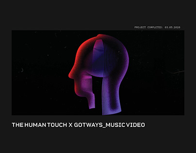 Project thumbnail - THE HUMAN TOUCH X GOT WAYS_MUSIC VIDEO