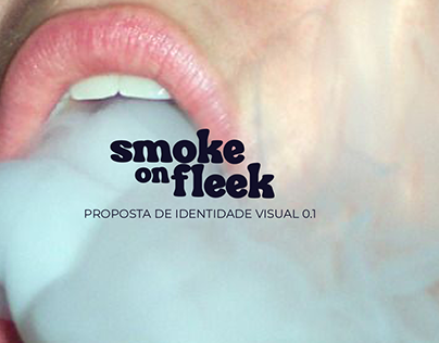 Smoke on fleek