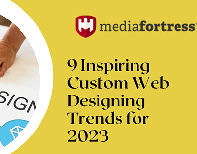 Popular Custom Web Designing Trends for 2023