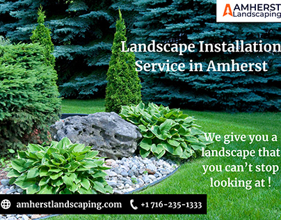 Landscape Installation Service in Amherst