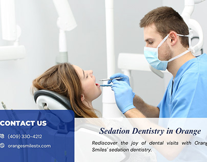 sedation dentistry services in Orange