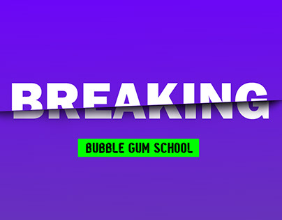 Bubble Gum School