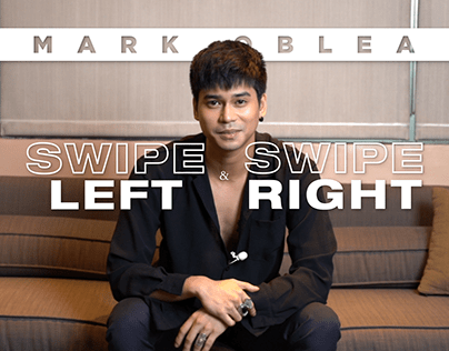 "Swipe Left or Right - Mark Oblea" - Video Content