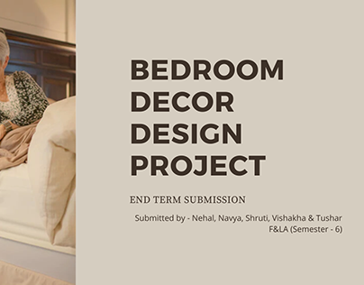 Bedroom Decor Design Project for Elderly group