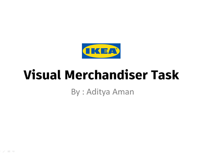 VISUAL MERCHANDISER TASK FOR IKEA
