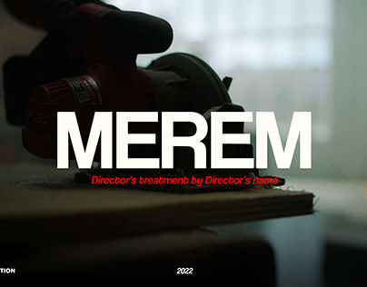 MEREM / Director's treatment