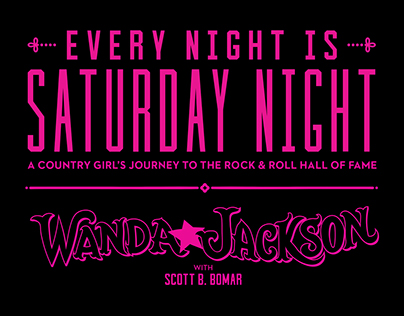 Wanda Jackson EVERY NIGHT IS SATURDAY NIGHT Book Cover