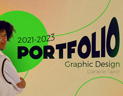 PORTFOLIO GRAPHIC DESIGN 2023|Danielle Taylor